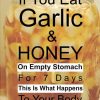 if-you-eat-garlic-and-honey-on-an-empty-stomach-for-7-days