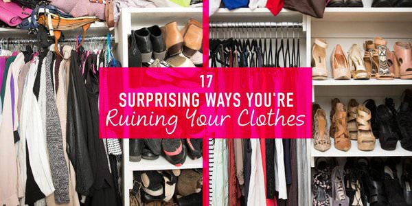 It is possible that you're washing, folding, and storing your clothes in a wrong way and ruining your clothes, find out more!