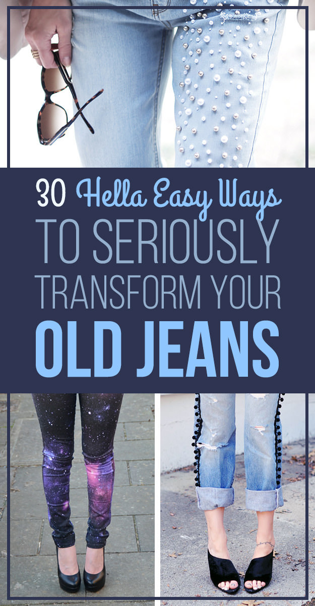 Don't overlook that old and boring pair of jeans you've in your wardrobe. Do it something wild and unusual with it with one these 30 serious ideas here!